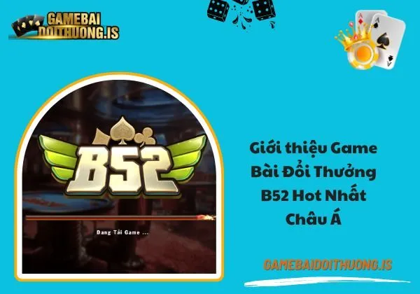 game bài đổi thưởng B52