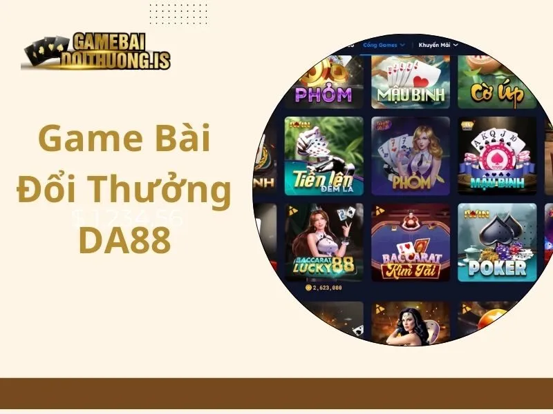 game bài đổi thưởng Da88