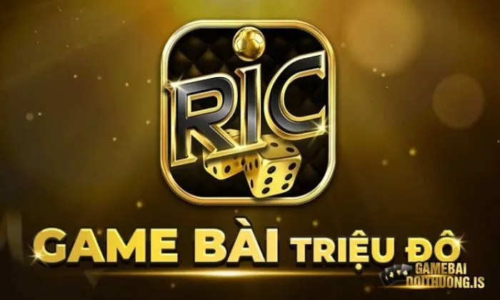 Đôi nét về game bài đổi thưởng Ric