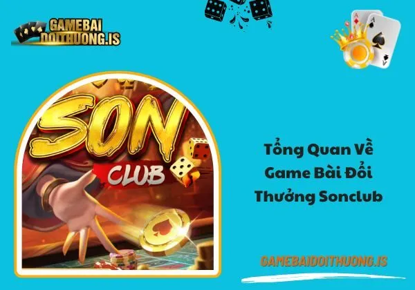 game bài đổi thưởng Sonclub
