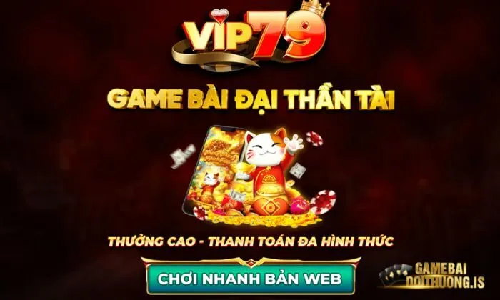 Cá cược tại game bài đổi thưởng Vip79 siêu hấp dẫn