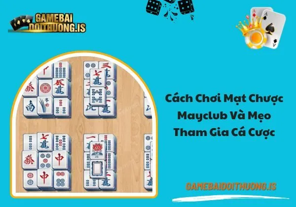 Mạt chược mayclub