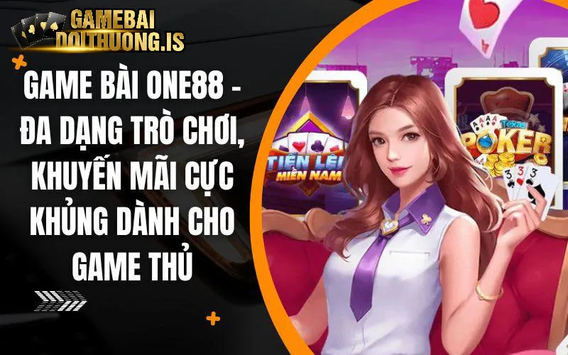 tải game bài đổi thưởng one88