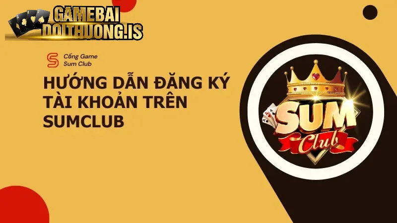 Các bước đăng ký ứng dụng Sumclub
