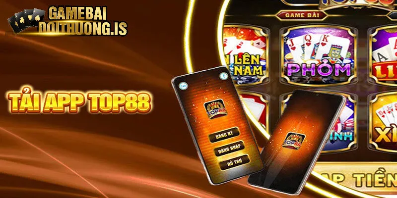 Các bước tải ứng dụng Top88