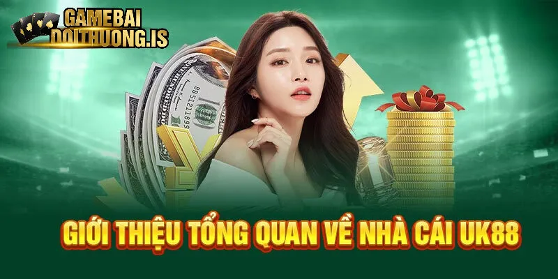Tìm hiểu về sảnh game Uk88
