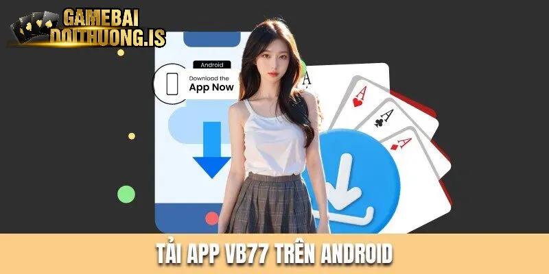 Các bước tải ứng dụng VB77